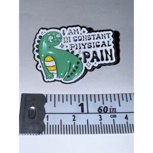I’m in constant physical pain Pin Brooch